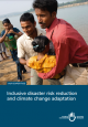 Cover Inclusive disaster risk reduction and climate change adaptation brochure Cover Inclusive disaster risk reduction and climate change adaptation brochure
