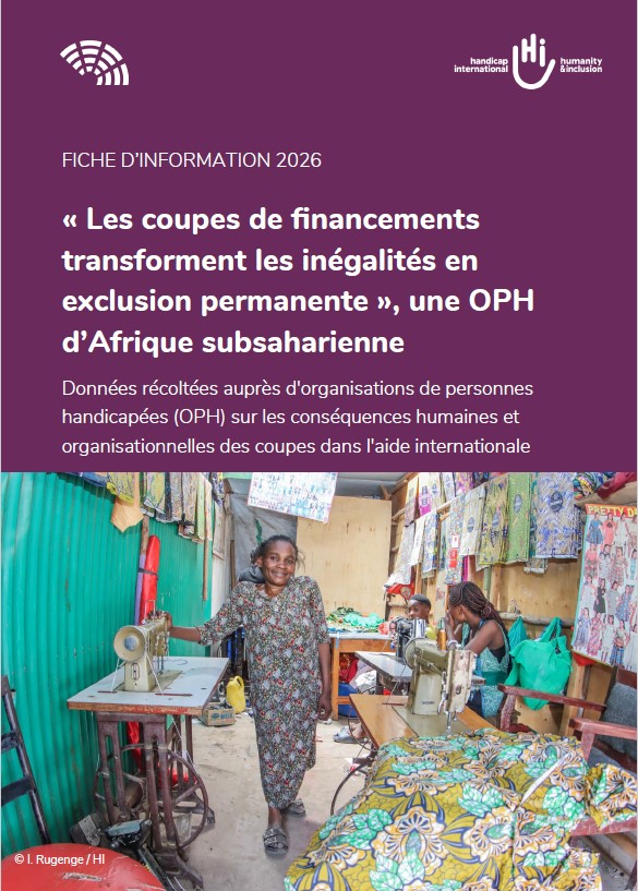 FICHE D’INFORMATION 2026  - Les coupes de financements transforment les inégalités en exclusion permanente », une OPH d’Afrique subsaharienne