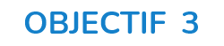 Objectif 3